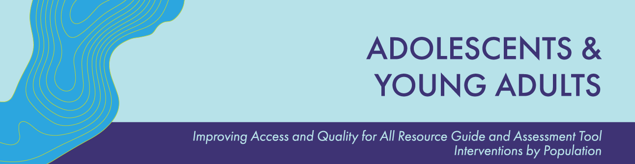 Adolescents & Young Adults