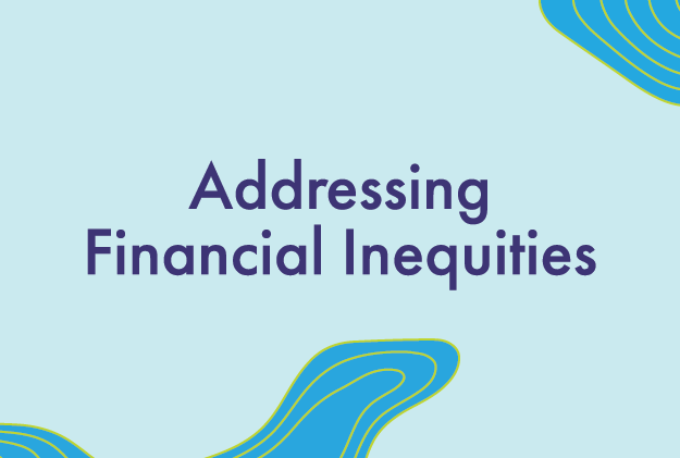 Addressing Financial Inequities