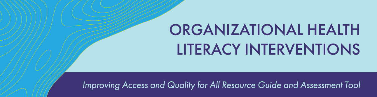 Organizational Health Literacy Interventions
